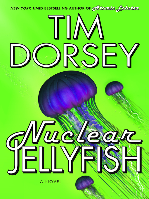Title details for Nuclear Jellyfish by Tim Dorsey - Wait list